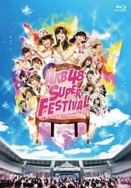 Image AKB48 Super Festival ~Nissan Stadium, Chicchee! Chicchakunaishi!!~