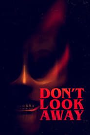 Don't Look Away 2023 streaming