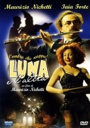 Luna e l'altra 1996 streaming