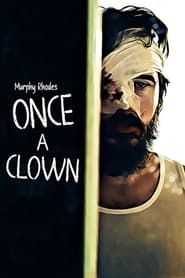 Once a Clown 2019 streaming