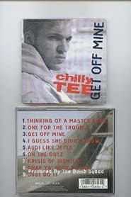 Chilly Tee - "Get Off Mine" (1993)