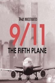TMZ Investigates: 9/11 - The Fifth Plane series tv
