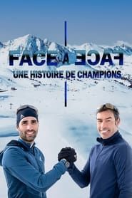 Face à face : une histoire de champions (2023)