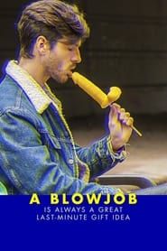 A Blowjob Is Always a Great Last Minute Gift Idea! series tv