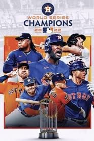 2022 Houston Astros: The Official World Series Film series tv