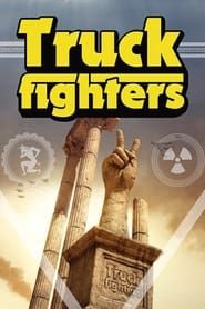 The History Of Truckfighters series tv