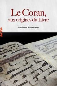 Le Coran, Aux Origines Du Livre-hd
