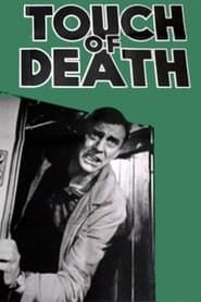 Touch of Death series tv