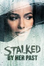 Stalked by Her Past-hd