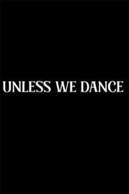 Image Unless We Dance