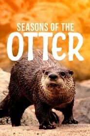 Seasons of the Otter series tv