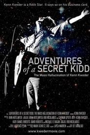 Adventures of a Secret Kidd: The Mass Hallucination of Kenn Kweder series tv