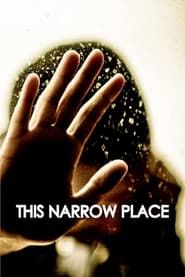 This Narrow Place (2011)