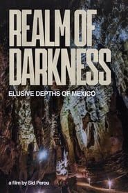 Realm of Darkness - The Elusive Depths of Mexico (1982)