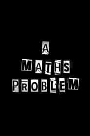 A Maths Problem series tv