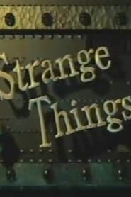 Strange Things series tv