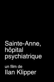 Sainte-Anne, hôpital psychiatrique  streaming