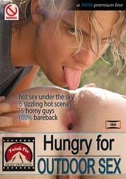 Hungry for Outdoor Sex (2011)