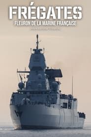 Frégates, fleuron de la marine française series tv