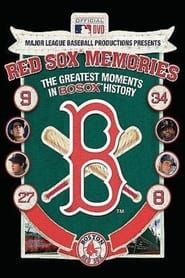 Red Sox Memories - The Greatest Moments In Red Sox History series tv