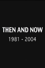 Image Then and Now: 1981-2004 2004