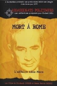 Image Mort à Rome : l'affaire Aldo Moro
