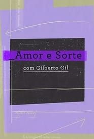 Amor e Sorte com Gilberto Gil series tv