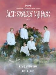 TOMORROW X TOGETHER WORLD TOUR  ‘ACT : SWEET MIRAGE’ series tv