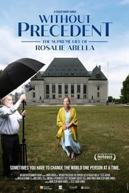 Without Precedent: The Supreme Life of Rosalie Abella (2023)