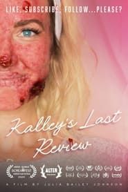 Kalley's Last Review series tv