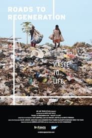 Waste to Life series tv