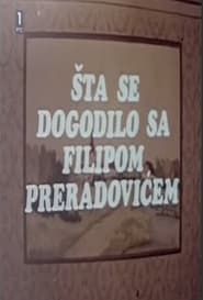 Šta se dogodilo sa Filipom Preradovićem (1977)