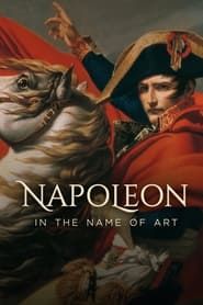 Napoleon: In the Name of Art series tv