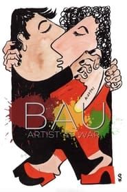 Bau, Artist at War ()