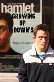 Growing Up Down's series tv