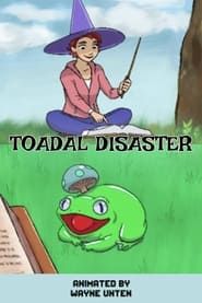 Toadal Disaster series tv