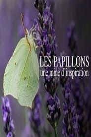 Les papillons, une mine d'inspiration series tv