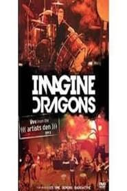Imagine Dragons - Live from the Artists Den 2013 streaming