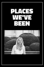 Places We've Been series tv