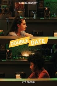 How Bad Can A Double Date Get? (2020)