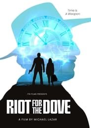 Riot for the dove series tv