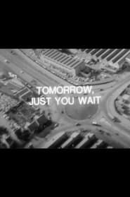 Tomorrow, Just You Wait 1965 streaming