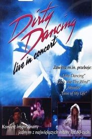 Dirty Dancing Live in Concert series tv