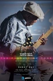 Image Ernie Ball: The Pursuit of Tone - Buddy Guy