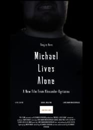 Michael Lives Alone series tv