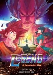 Legend: A Dragon Ball Tale 2022 streaming