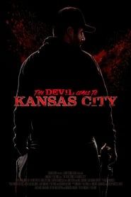 The Devil Comes to Kansas City 2023 streaming