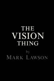 The Vision Thing series tv