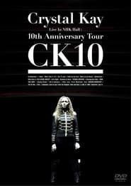 Crystal Kay Live in NHK Hall: 10th Anniversary Tour CK10 series tv