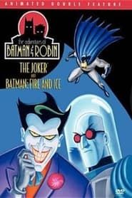 Image The Adventures of Batman & Robin- The Joker and Batman: Fire And Ice